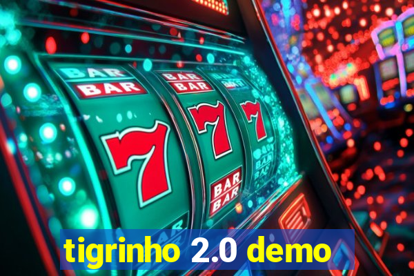 tigrinho 2.0 demo