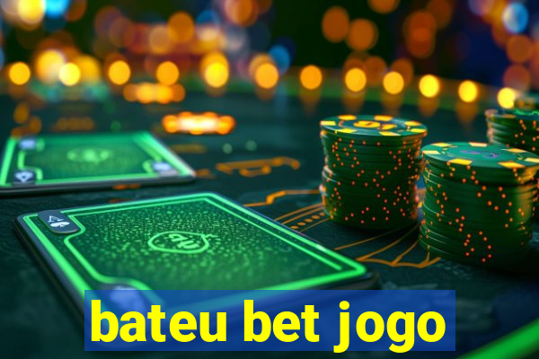 bateu bet jogo