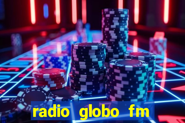 radio globo fm 90.1 salvador bahia