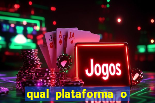 qual plataforma o buzeira joga