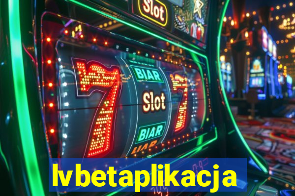 lvbetaplikacja