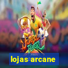 lojas arcane