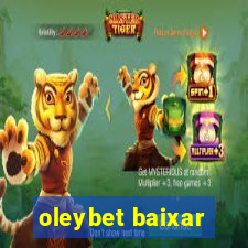 oleybet baixar