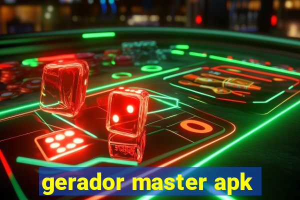 gerador master apk