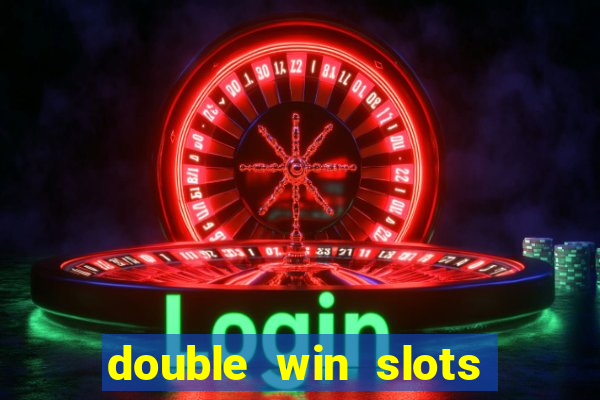 double win slots casino game