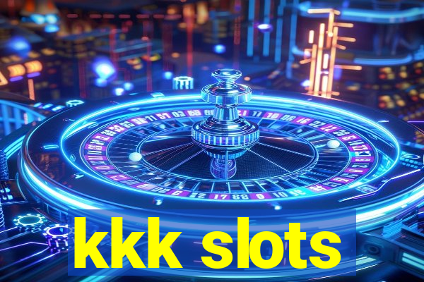 kkk slots