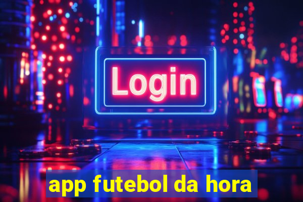 app futebol da hora