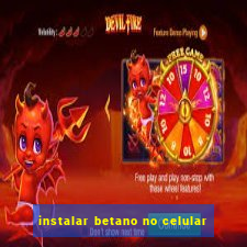 instalar betano no celular