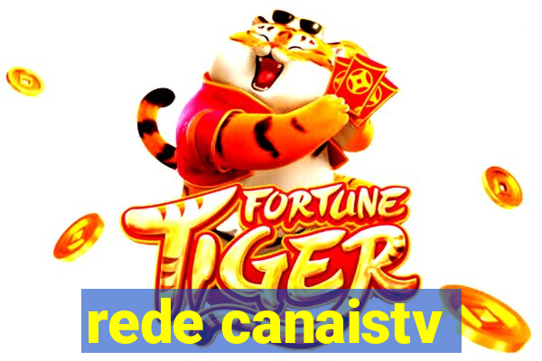 rede canaistv