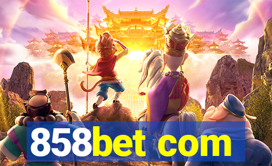 858bet com