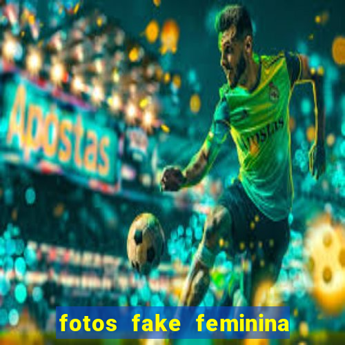 fotos fake feminina no espelho