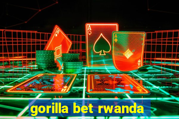 gorilla bet rwanda