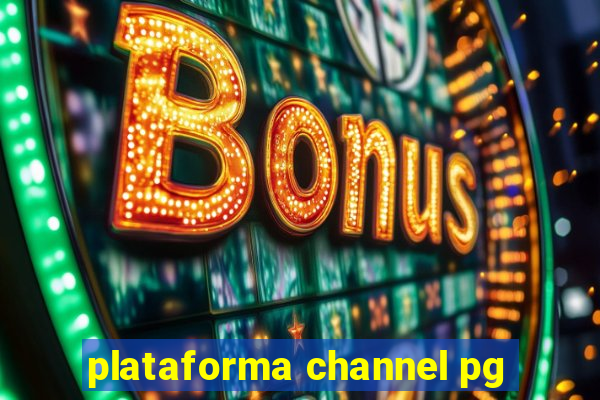 plataforma channel pg