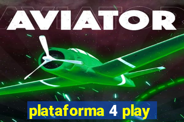 plataforma 4 play