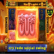 crs rede social swing