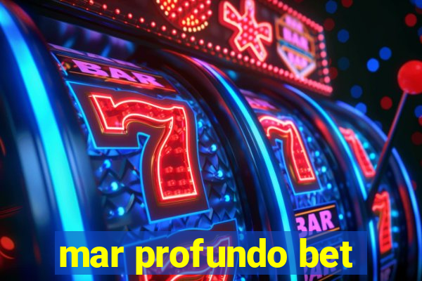 mar profundo bet