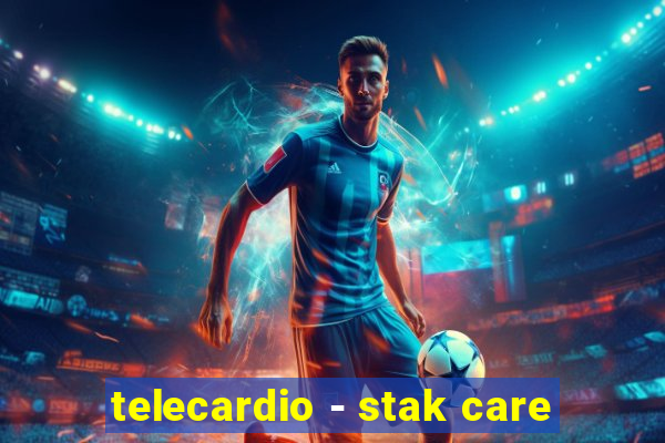 telecardio - stak care