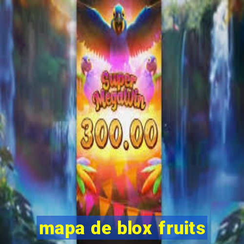 mapa de blox fruits