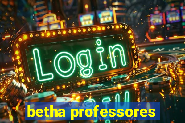 betha professores