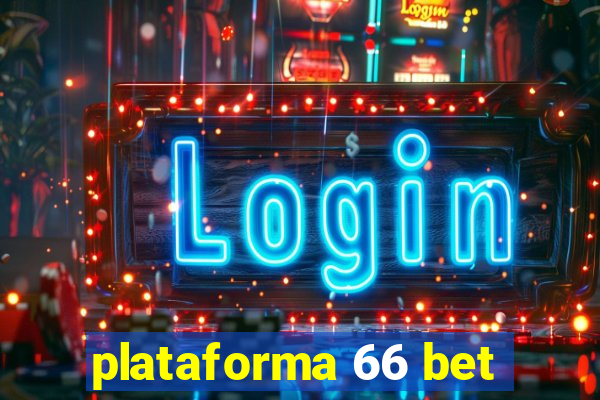 plataforma 66 bet