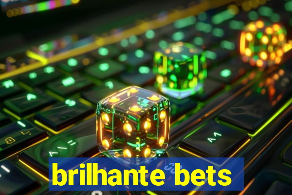 brilhante bets