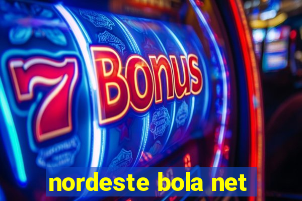 nordeste bola net