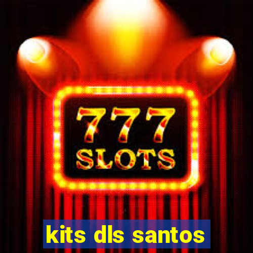 kits dls santos