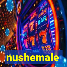 nushemale