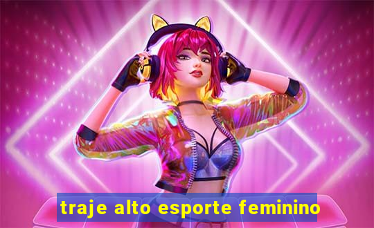 traje alto esporte feminino