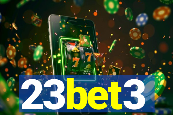 23bet3