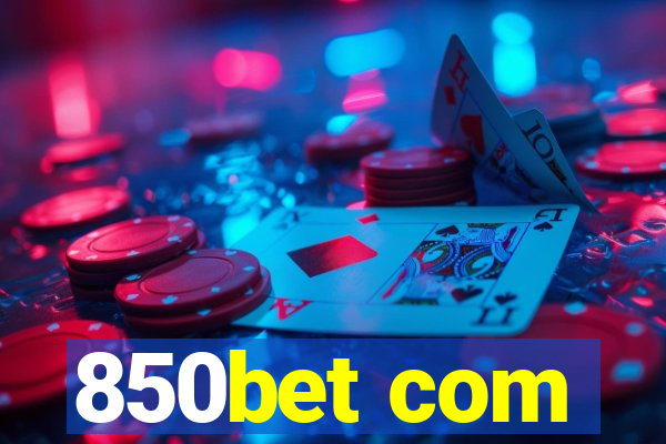 850bet com