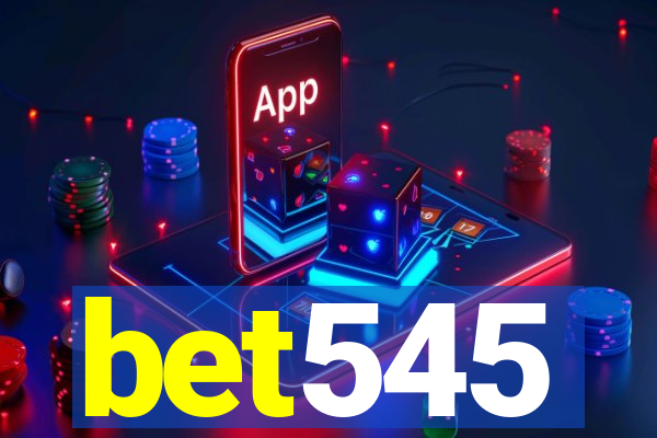 bet545