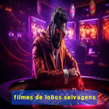 filmes de lobos selvagens