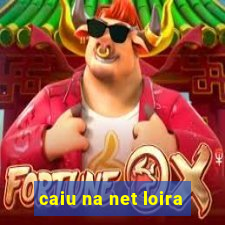 caiu na net loira