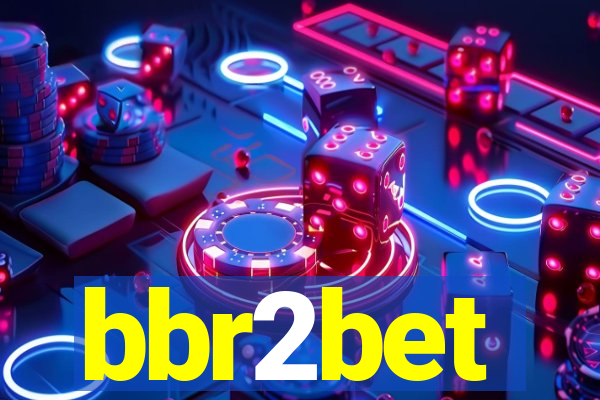 bbr2bet