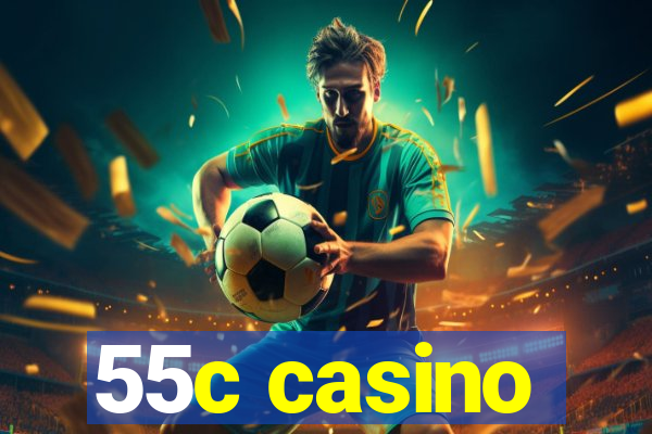 55c casino