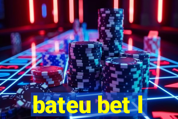 bateu bet l