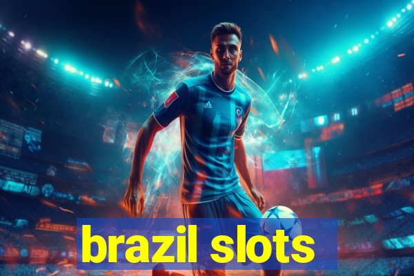 brazil slots