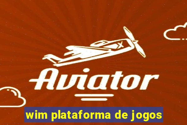 wim plataforma de jogos