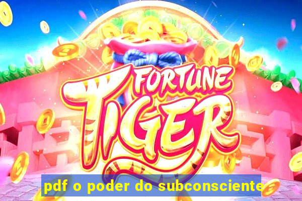 pdf o poder do subconsciente