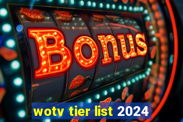 wotv tier list 2024