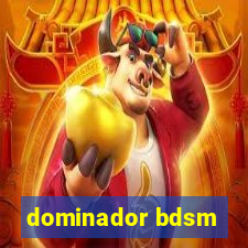 dominador bdsm