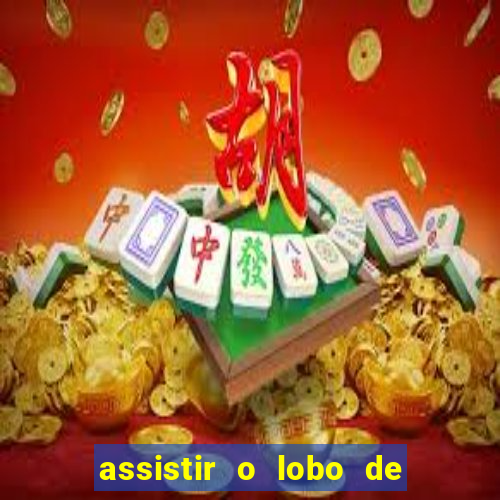 assistir o lobo de wall street gratis