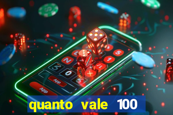 quanto vale 100 pesos em real