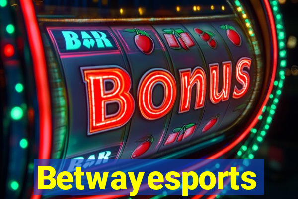 Betwayesports