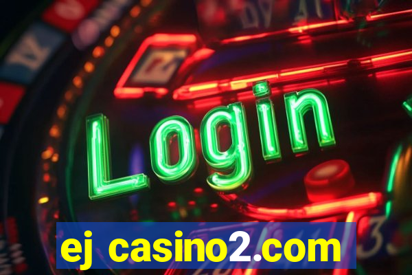 ej casino2.com