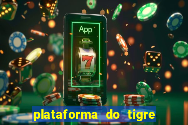 plataforma do tigre que paga no cadastro