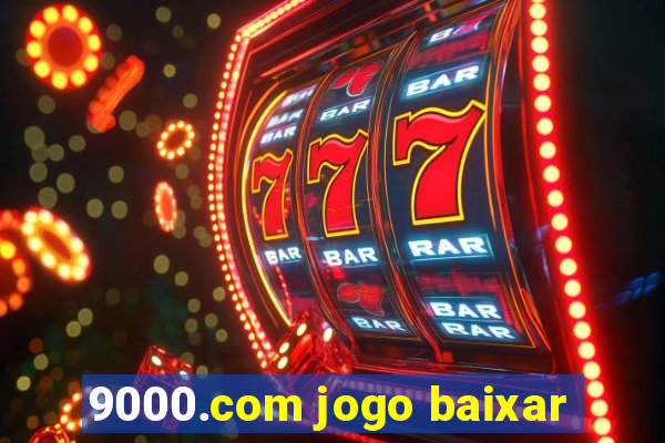 9000.com jogo baixar