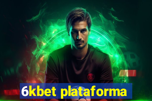 6kbet plataforma