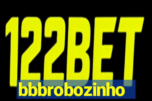 bbbrobozinho